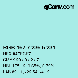 カラーコード: RGB 167.7 236.6 231 | qconv.com