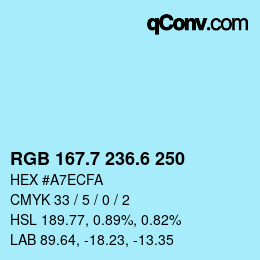 カラーコード: RGB 167.7 236.6 250 | qconv.com