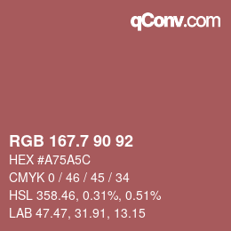 カラーコード: RGB 167.7 90 92 | qconv.com