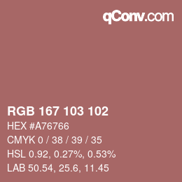 Color code: RGB 167 103 102 | qconv.com