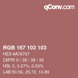 Color code: RGB 167 103 103 | qconv.com