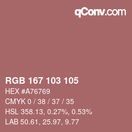 カラーコード: RGB 167 103 105 | qconv.com