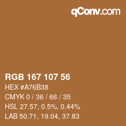 カラーコード: RGB 167 107 56 | qconv.com