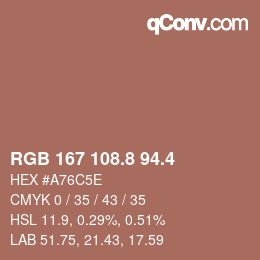 カラーコード: RGB 167 108.8 94.4 | qconv.com