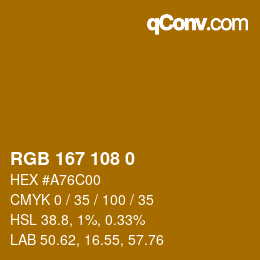 Color code: RGB 167 108 0 | qconv.com