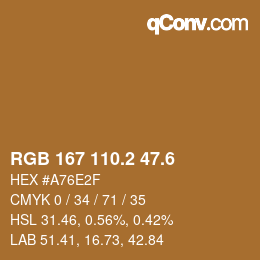 カラーコード: RGB 167 110.2 47.6 | qconv.com