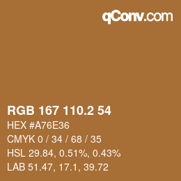 カラーコード: RGB 167 110.2 54 | qconv.com