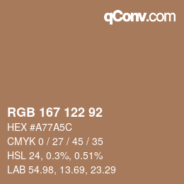 颜色代码: RGB 167 122 92 | qconv.com