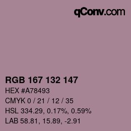 カラーコード: RGB 167 132 147 | qconv.com