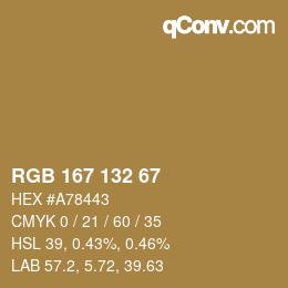 カラーコード: RGB 167 132 67 | qconv.com