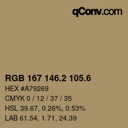カラーコード: RGB 167 146.2 105.6 | qconv.com