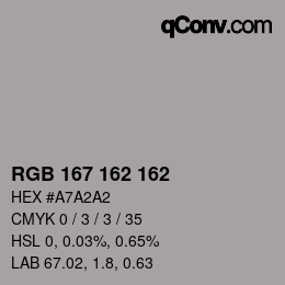 Color code: RGB 167 162 162 | qconv.com