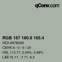 カラーコード: RGB 167 180.8 165.4 | qconv.com