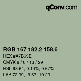 カラーコード: RGB 167 182.2 158.6 | qconv.com
