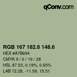 カラーコード: RGB 167 182.6 148.6 | qconv.com