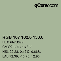 カラーコード: RGB 167 182.6 153.6 | qconv.com