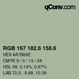 カラーコード: RGB 167 182.6 158.6 | qconv.com