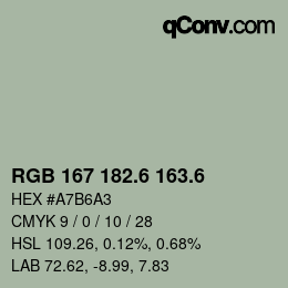 カラーコード: RGB 167 182.6 163.6 | qconv.com