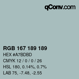 Color code: RGB 167 189 189 | qconv.com