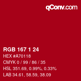 カラーコード: RGB 167 1 24 | qconv.com