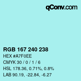 カラーコード: RGB 167 240 238 | qconv.com