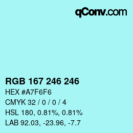 Color code: RGB 167 246 246 | qconv.com