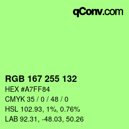 Color code: RGB 167 255 132 | qconv.com