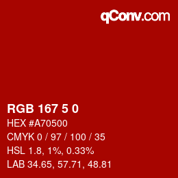 カラーコード: RGB 167 5 0 | qconv.com