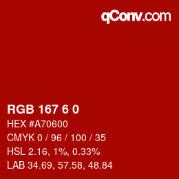 カラーコード: RGB 167 6 0 | qconv.com