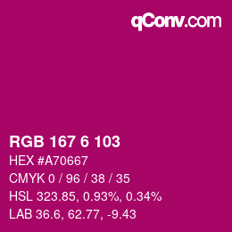 Color code: RGB 167 6 103 | qconv.com