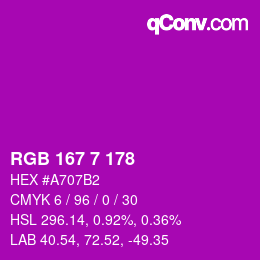 カラーコード: RGB 167 7 178 | qconv.com