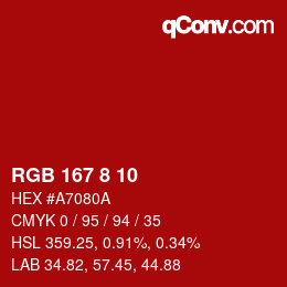 カラーコード: RGB 167 8 10 | qconv.com