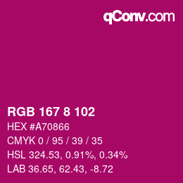 カラーコード: RGB 167 8 102 | qconv.com