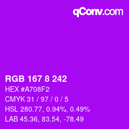 カラーコード: RGB 167 8 242 | qconv.com