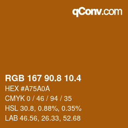 カラーコード: RGB 167 90.8 10.4 | qconv.com