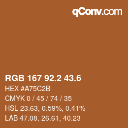 カラーコード: RGB 167 92.2 43.6 | qconv.com