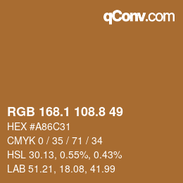 カラーコード: RGB 168.1 108.8 49 | qconv.com
