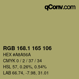 カラーコード: RGB 168.1 165 106 | qconv.com