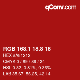 カラーコード: RGB 168.1 18.8 18 | qconv.com