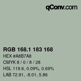 カラーコード: RGB 168.1 183 168 | qconv.com