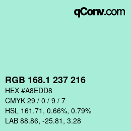 カラーコード: RGB 168.1 237 216 | qconv.com