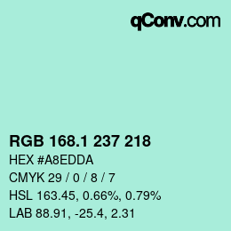 カラーコード: RGB 168.1 237 218 | qconv.com