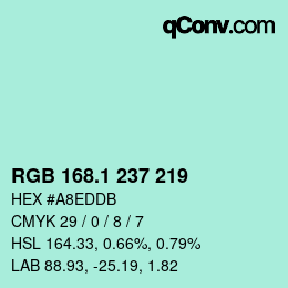 カラーコード: RGB 168.1 237 219 | qconv.com