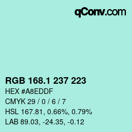 カラーコード: RGB 168.1 237 223 | qconv.com