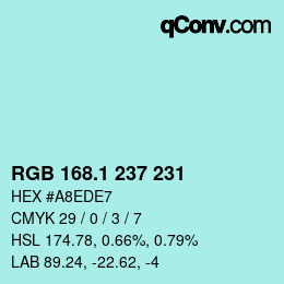 Color code: RGB 168.1 237 231 | qconv.com