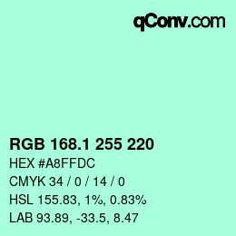 カラーコード: RGB 168.1 255 220 | qconv.com
