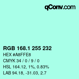 カラーコード: RGB 168.1 255 232 | qconv.com