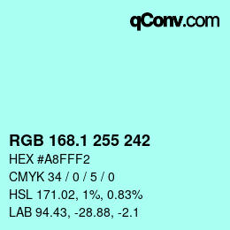 カラーコード: RGB 168.1 255 242 | qconv.com