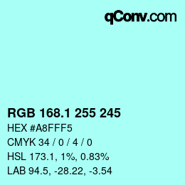 Color code: RGB 168.1 255 245 | qconv.com