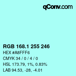 カラーコード: RGB 168.1 255 246 | qconv.com